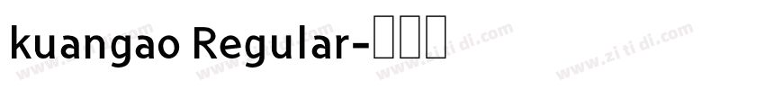 kuangao Regular字体转换